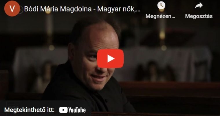 Bódi Mária Magdolnáról szólt az M5-ös TV csatorna “Magyar nők” karácsonyi adása